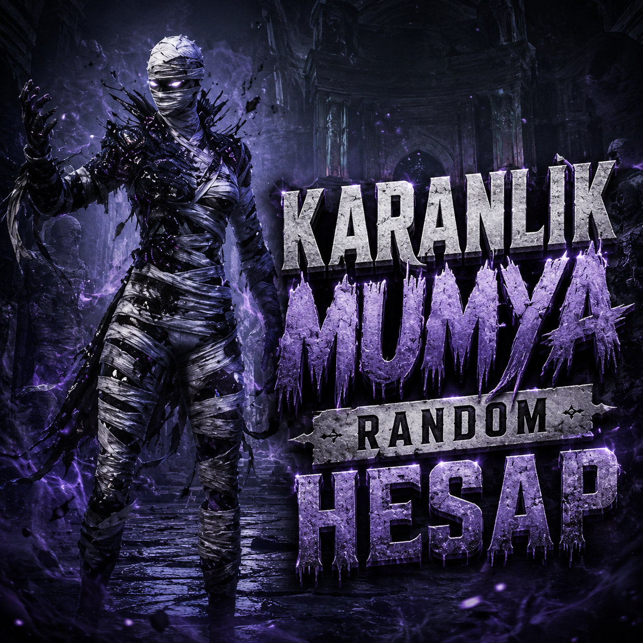 Karanlık Mumya Random Hesap